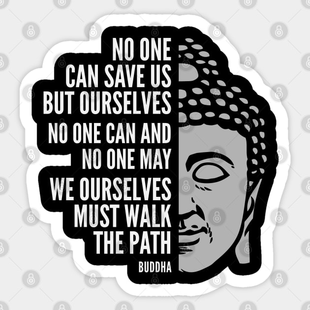 Buddha Quote: Walk the Path Sticker by Elvdant